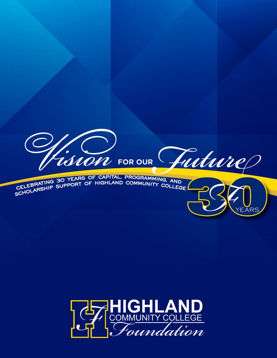 Vision for our Future Celebrating 30 years of capital, programming, and scholarship support of HCC. 