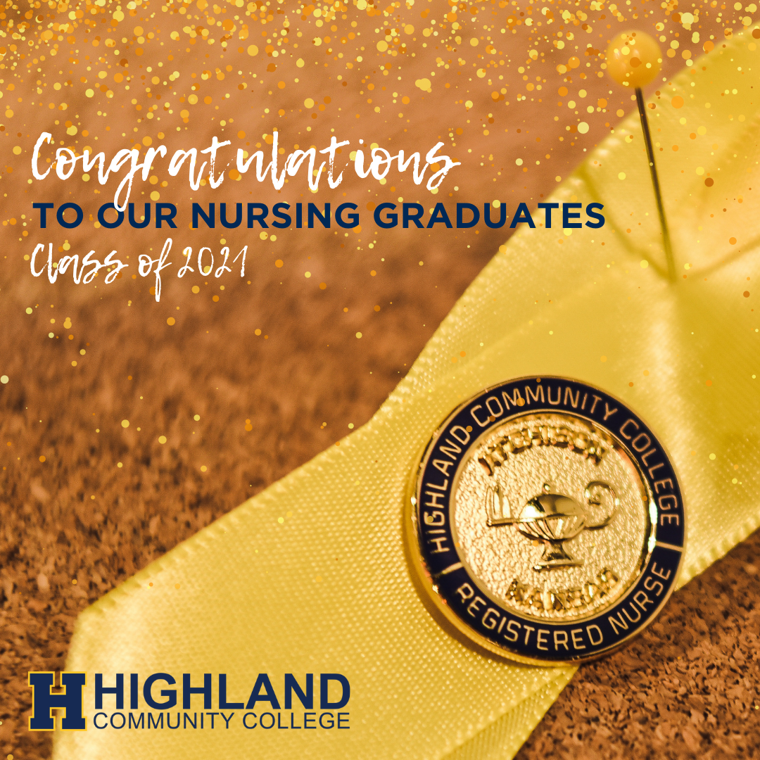 Highland Community College held Pinning and Graduation ceremonies for the 2021 Associate Degree Nursing Students on Friday August 13, 2021