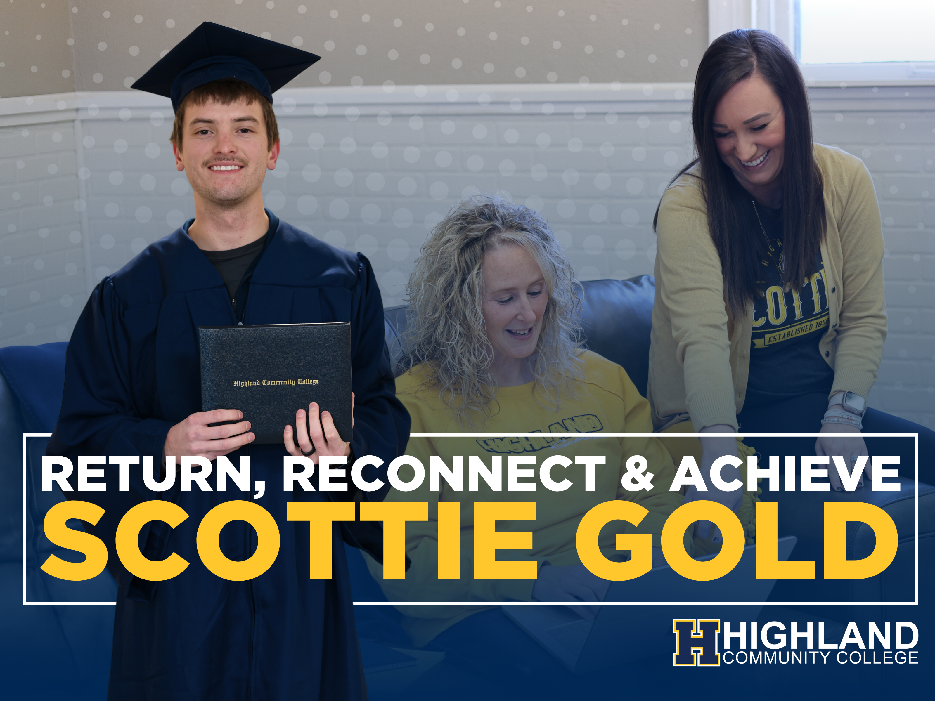 Scottie Gold Initiative Return, Reconnect & Achieve - Graphic includes a student in graduation gown and a background graphic with two students sitting together on a couch looking at a laptop.